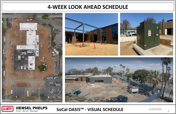 An image titled "4-WEEK LOOK AHEAD SCHEDULE" for the Hensel Phelps "SoCal OASIS™" project, dated June 26, 2026. It features four construction progress photos: an aerial site view, a steel canopy frame next to a building, an outdoor electrical transformer unit, and a wide view of the construction site with heavy machinery and surrounding palm trees.